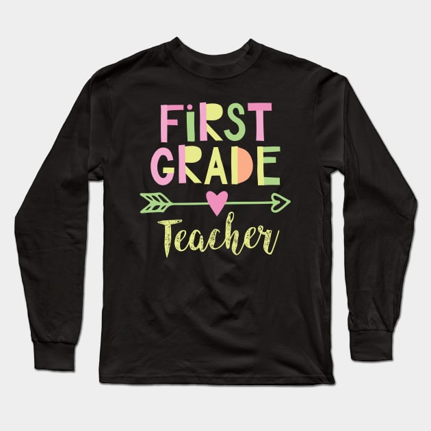 1st Grade Teacher Gift Idea Long Sleeve T-Shirt by BetterManufaktur